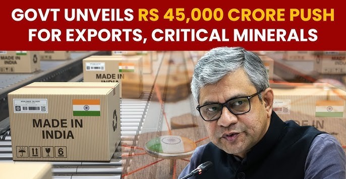 Government Approves ₹45,000 Crore Export Support Package to Strengthen India’s Competitiveness